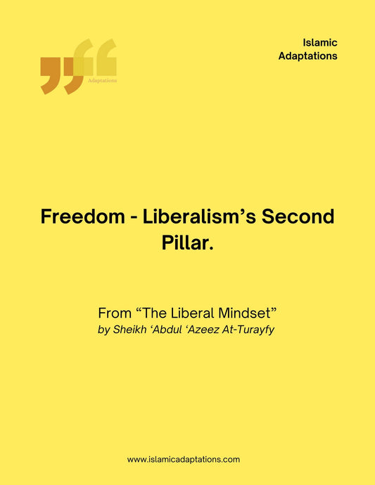 Freedom - Liberalism’s Second Pillar